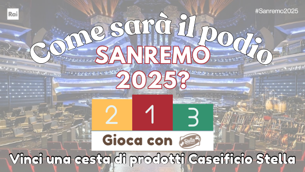 Indovina il podio di Sanremo e vinci una cesta Caseificio Stella